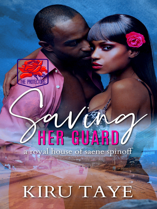 Title details for Saving Her Guard by Kiru Taye - Available